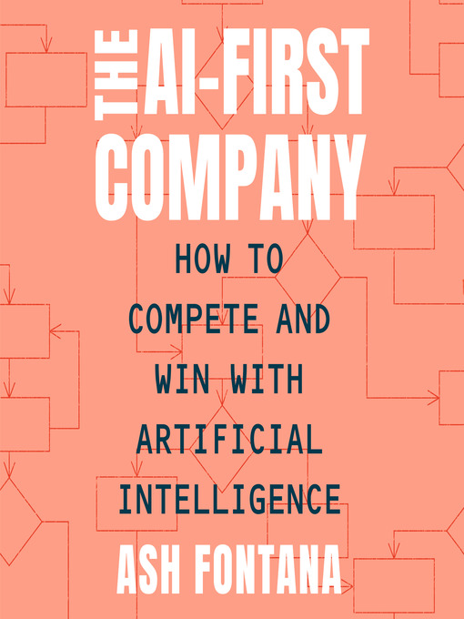 Title details for The AI-First Company by Ash Fontana - Available